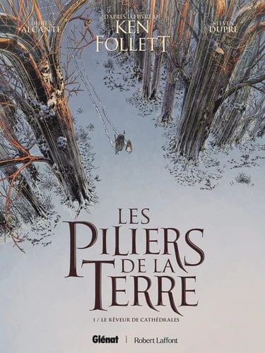 Les Piliers de la Terre T01 - Le rêveur de cathédrale