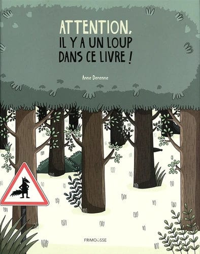 Attention, il y a un loup dans ce livre !