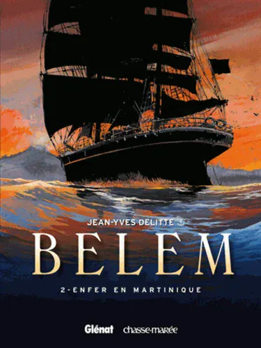 Belem T02 - Enfer en Martinique