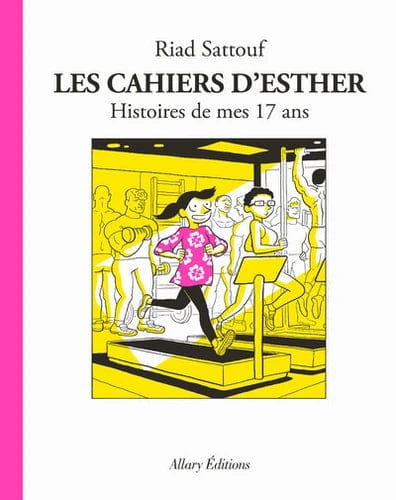 Les Cahiers d'Esther T08 : Histoires de mes 17 ans