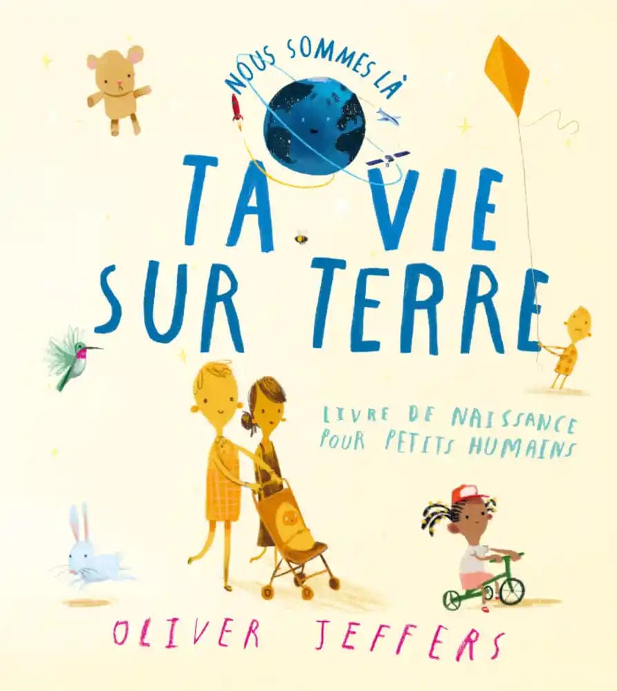 Ta vie sur Terre - Livre de naissance pour petits humains