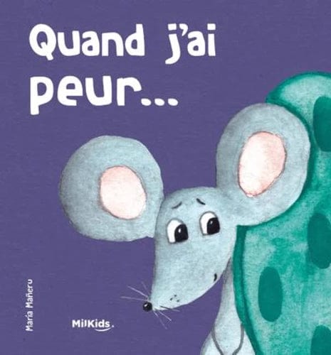 Quand j'ai peur