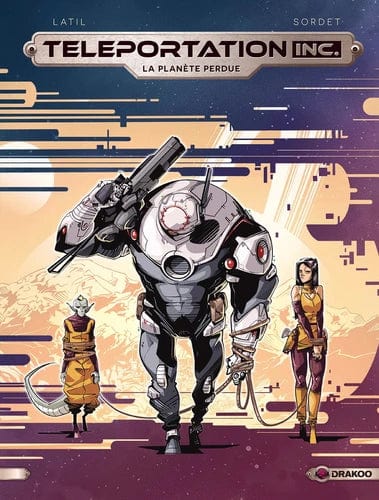 Teleportation Inc. T03 - La planète perdue