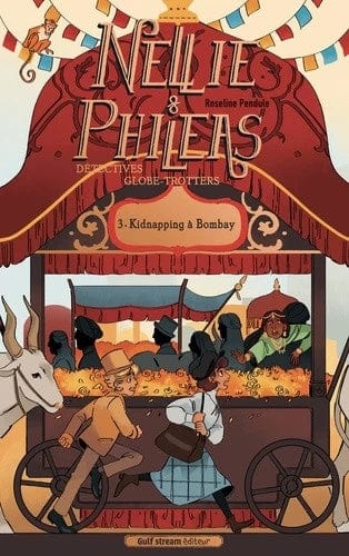 Nellie & Phileas, Détectives globe-trotteurs T03 - Kidnapping à Bombay