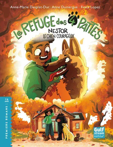 Le refuge des 4 pattes - Nestor le chien courageux