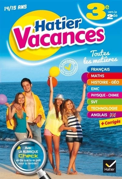 Hatier Vacances - de la 3e vers la 2e ( 14/15 ans)