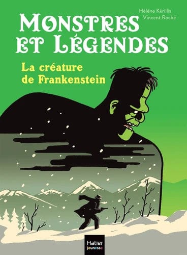 Monstres et légendes T02 - La créature de Frankenstein