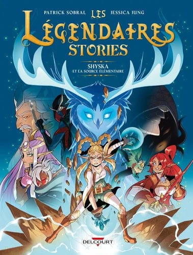 Les légendaires stories T04 - Shyska et la source élémentaire