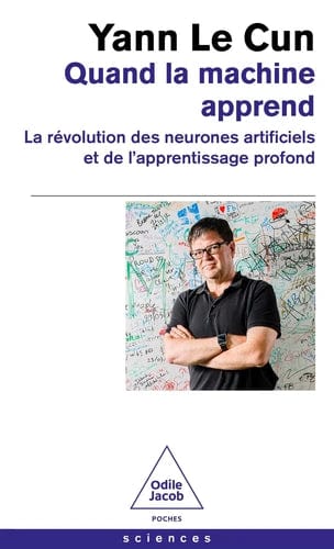 Quand la machine apprend - La révolution des neurones artificiels et de l'apprentissage profond