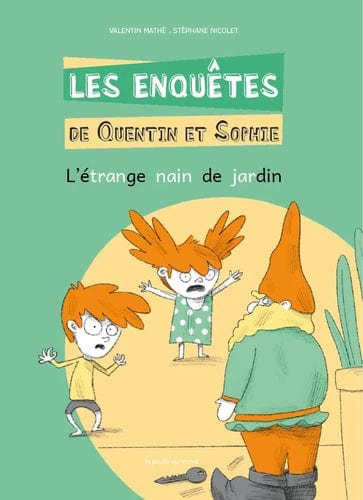 Les enquêtes de Quentin et Sophie - L'étrange nain de jardin