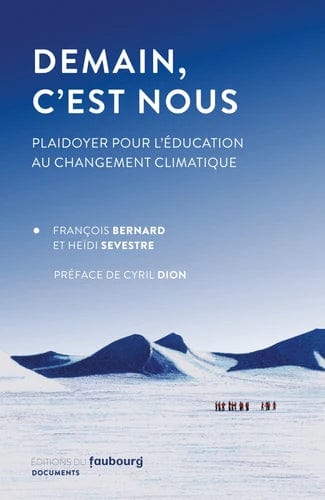 Demain, c'est nous - Plaidoyer pour l’éducation au changement climatique