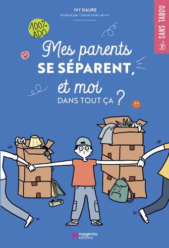 Mes parents se séparent, et moi dans tout ça ?