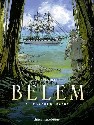 Belem T03 - Le yatch du bagne