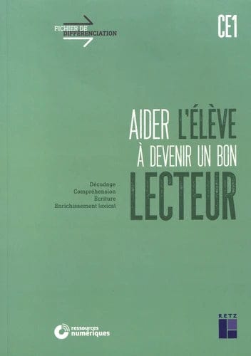 Aider l'élève à devenir un bon lecteur CE1