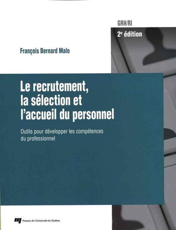 Le recrutement, la sélection et l'accueil du personnel