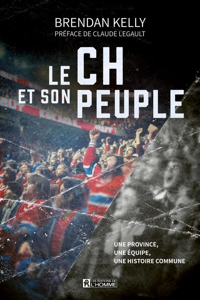 Le CH et son peuple : Une province, une équipe, une histoire commune