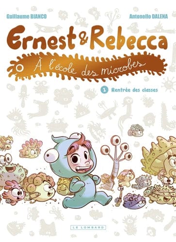 Ernest et Rebecca à l'école des microbes T01 - Rentrée des classe