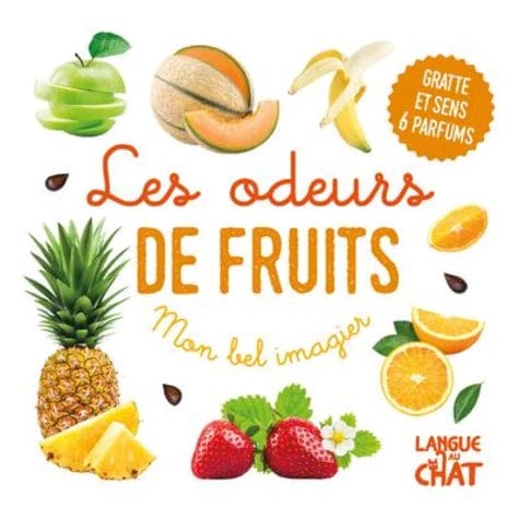 Mon bel imagier - Les odeurs des fruits