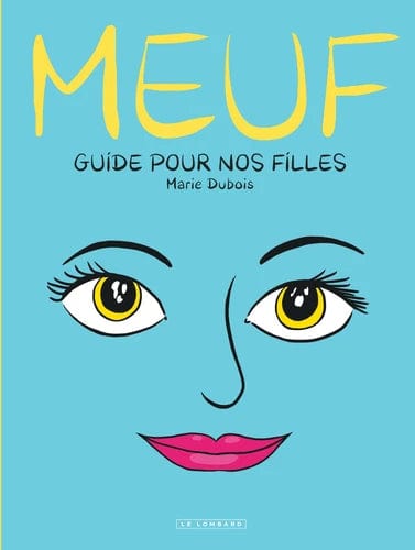 Meuf - guide pour nos filles