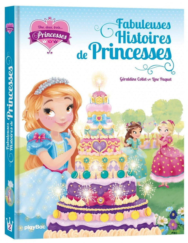 Une, deux, trois... Princesses T02 - Fabuleuses histoires de princesses