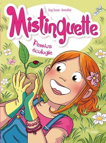 Mistinguette T11 - Passion écologie