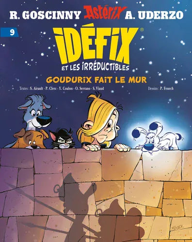 Idéfix et les irréductibles - Goudurix fair le mur