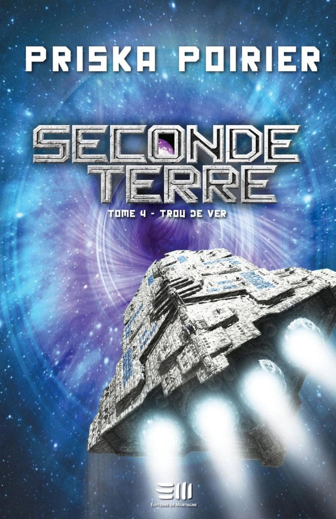 Seconde Terre T04 - Trou de ver