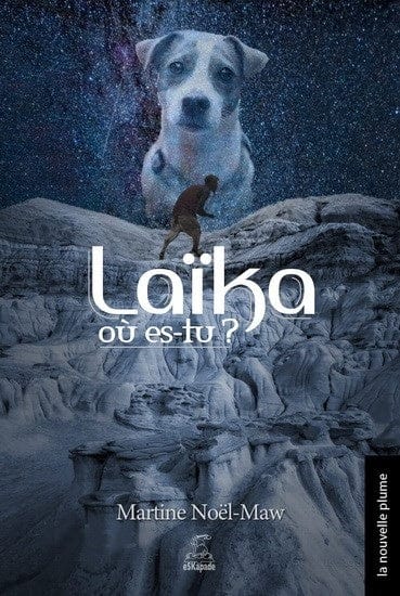 Laïka, où es-tu ?