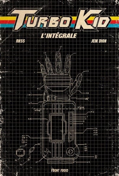 Turbo Kid - Intégrale