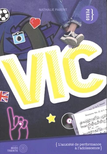 Vic - L'anxiété de performance à l'adolescence