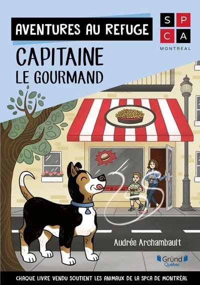 Aventures au refuge - Capitaine Le Gourmand