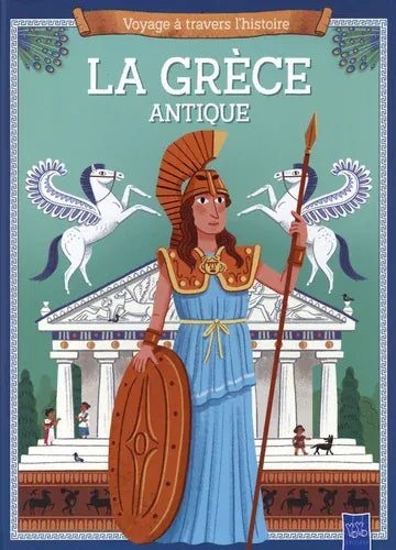 Voyage à travers l'histoire - La Grèce antique
