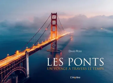 Les ponts: un voyage à travers le temps