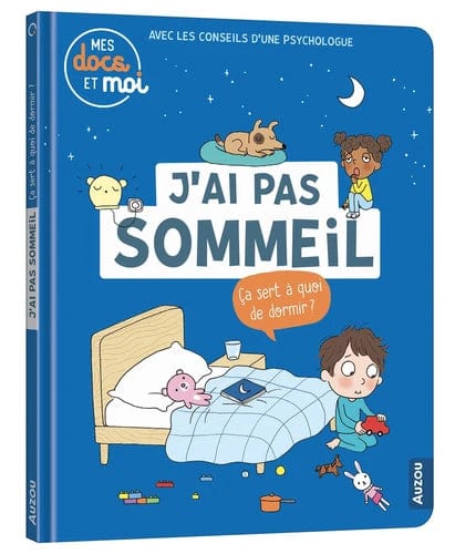 Mes docs et moi - J'ai pas sommeil - Ça sert à quoi de dormir