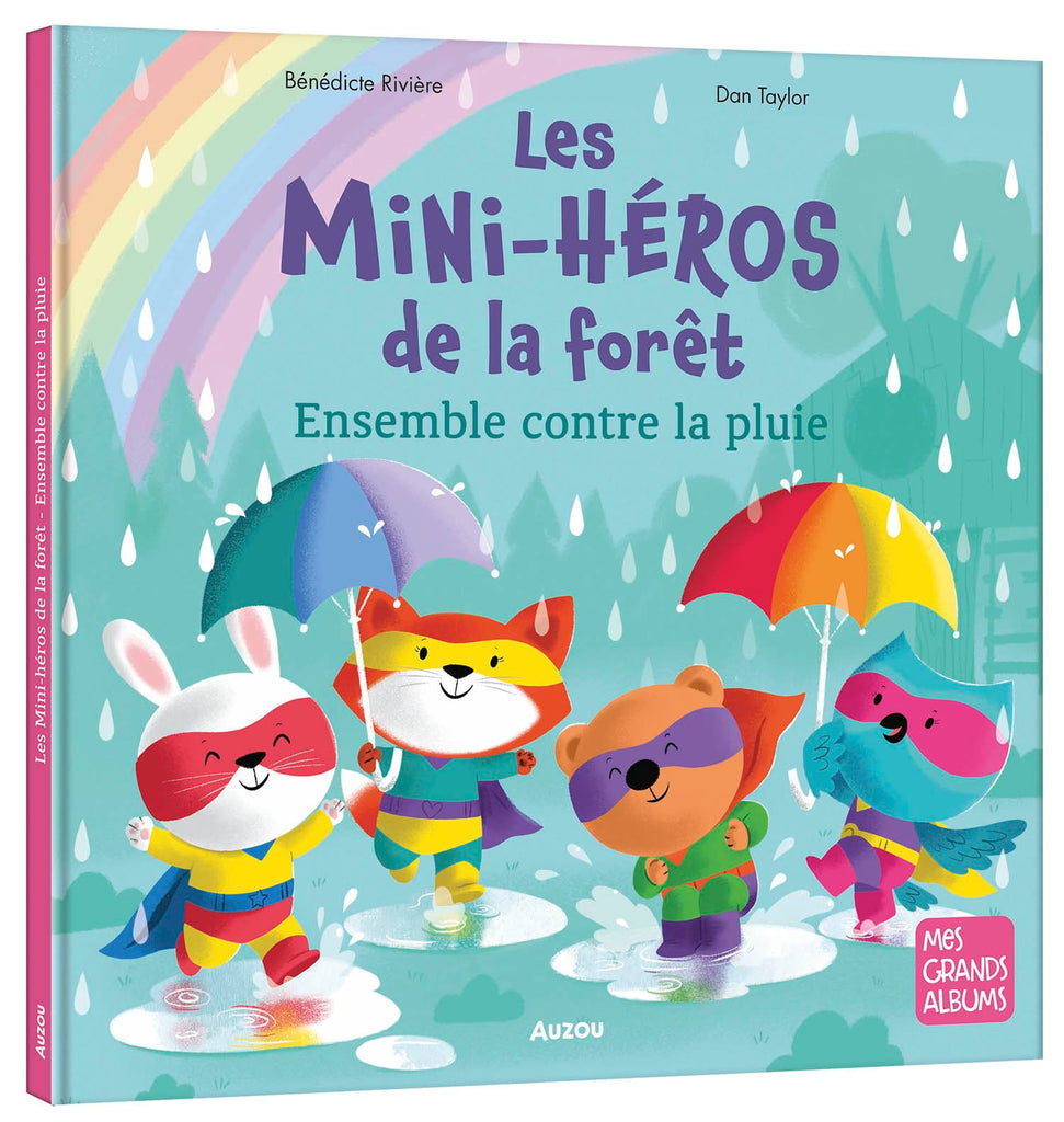 Les Mini-héros de la forêt - Ensemble contre la pluie