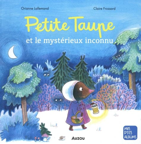 Petite taupe et le mystérieux inconnu