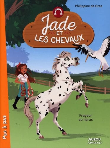 Pas à pas - Jade et les chevaux - Frayeur au haras