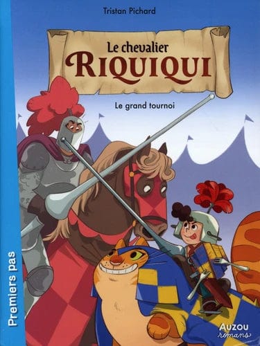 Premiers pas - Le chevalier Riquiqui - Le grand tournoi