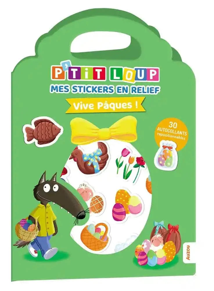 P'tit Loup - Mes stickers en relief - Vive Pâques !