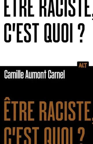 Être raciste, c'est quoi?
