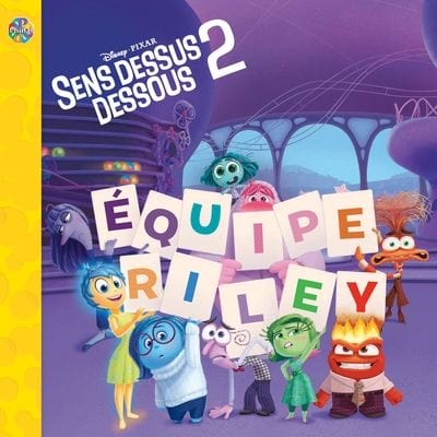 Disney Pixar - Sens dessus dessous 2 - Équipe Riley