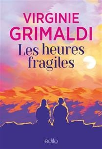 Les heures fragiles