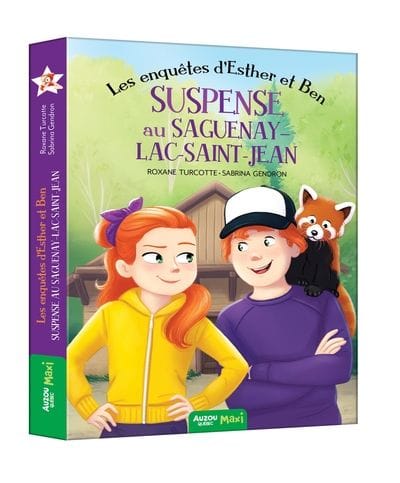 Les enquêtes d'Esther et Ben T08 - Suspense au Saguenay-Lac-Saint-Jean