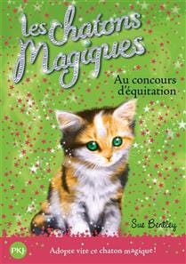 Les chatons magiques T08 - Au concours d'équitation