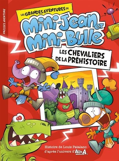 Les grandes aventures de Mini-Jean et Mini-Bulle - Les chevaliers de la préhistoire