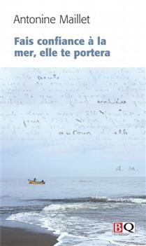 Fais confiance à la mer, elle te portera