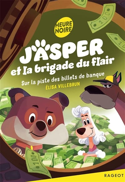 Jasper et la brigade du flair T03 - Sur la piste des billets de banque