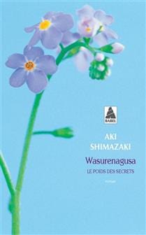 Le poids des secrets T04 - Wasurenagusa