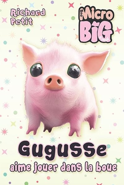 Micro Big - Gugusse aime jouer dans la boue
