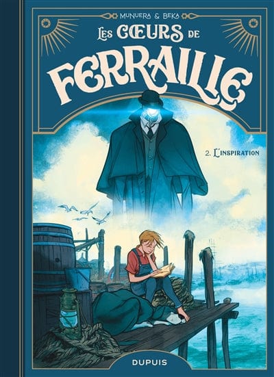 Les cœurs de ferraille T02 - L'inspiration